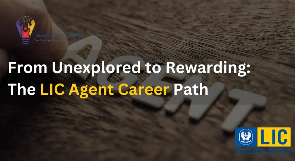 Explore LIC Careers: Become the LIC Agent