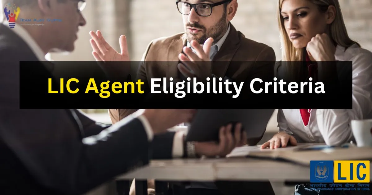 LIC Agent Eligibility Criteria