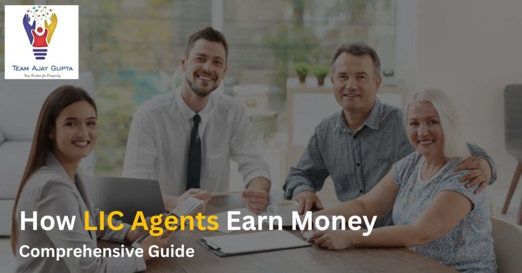 how LIC agents earn money