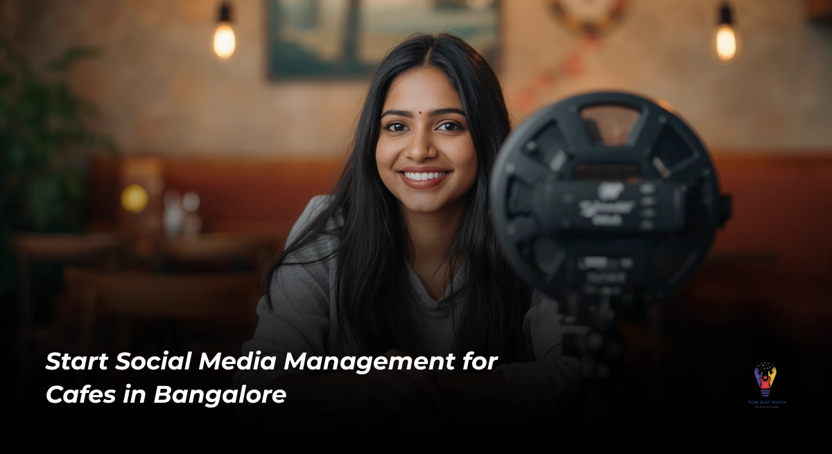 Start Social Media Management for Cafes in Bangalore